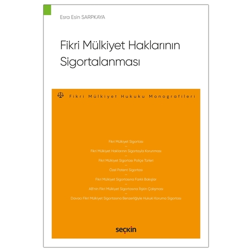 Fikri Mülkiyet Haklarının Sigortalanması - Esra Esin Sarpkaya