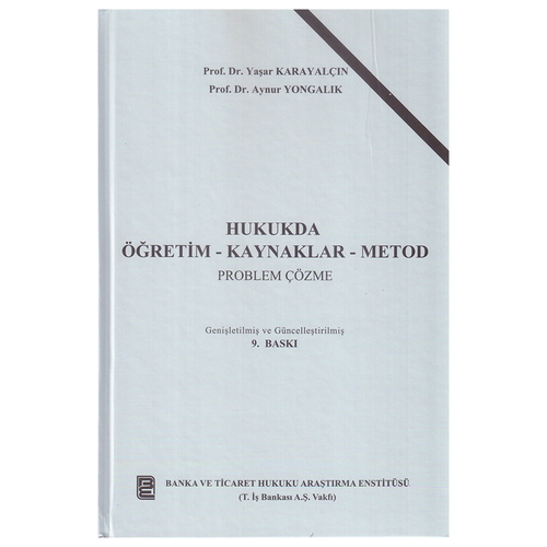 Hukukda Öğretim Kaynaklar Metod Problem Çözme - Yaşar Karayalçın, Aynur Yongalık