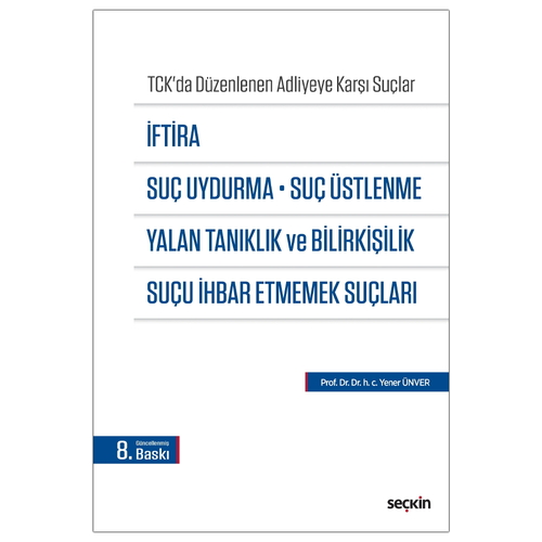 İftira, Suç Uydurma - Yener Ünver