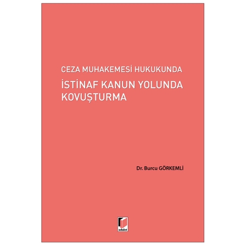 İstinaf Kanun Yolunda Kovuşturma - Burcu Görkemli