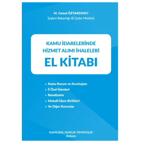 Kamu İdarelerinde Hizmet Alımı İhaleleri El Kitabı - M. Cemal Özyardımcı
