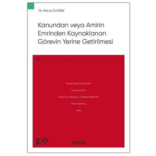 Kanundan veya Amirin Emrinden Kaynaklanan Görevin Yerine Getirilmesi - Merve Duysak