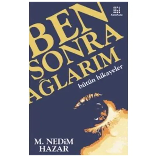 Kelepir Ürün İadesizdir - Ben Sonra Ağlarım - M. Nedim Hazar