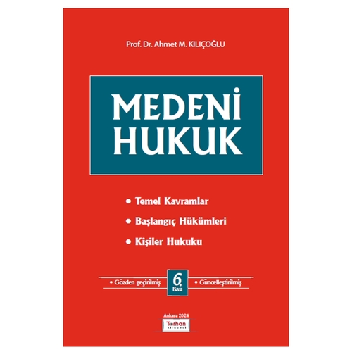 Medeni Hukuk - Ahmet M. Kılıçoğlu
