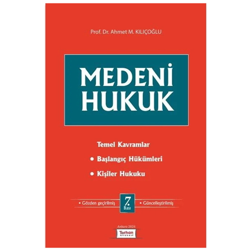 Medeni Hukuk - Ahmet M. Kılıçoğlu