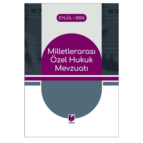 Milletlerarası Özel Hukuk Mevzuatı - Adalet Yayınevi Kanun Metinleri Eylül 2024