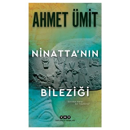 Ninatta’nın Bileziği - Ahmet Ümit