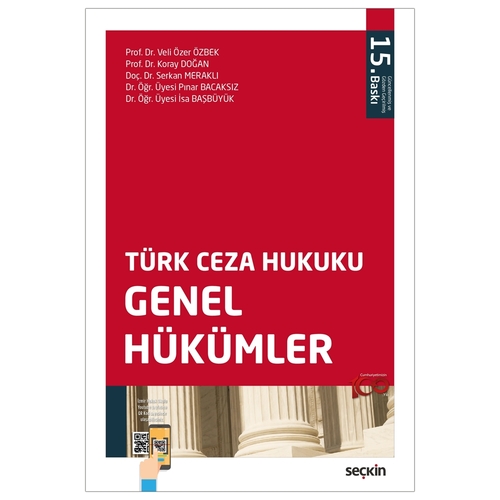 Türk Ceza Hukuku Genel Hükümler - Veli Özer Özbek, Koray Doğan, Serkan Meraklı, Pınar Bacaksız, İsa Başıbüyük