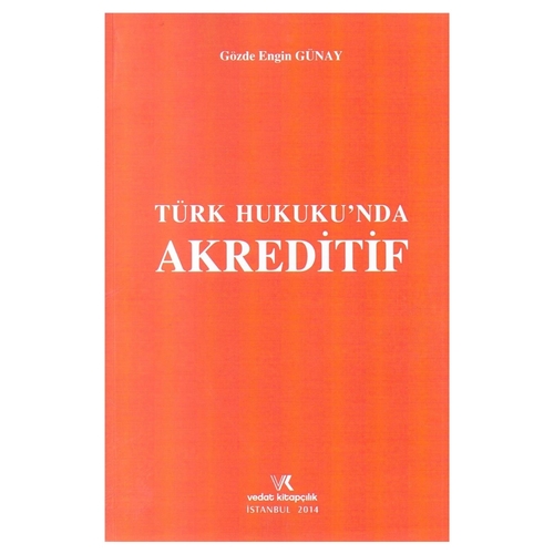 Türk Hukukunda Akreditif - Gözde Engin Günay