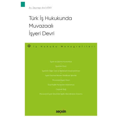 Türk İş Hukukunda Muvazaalı İşyeri Devri - Zeynep Anıl Atay