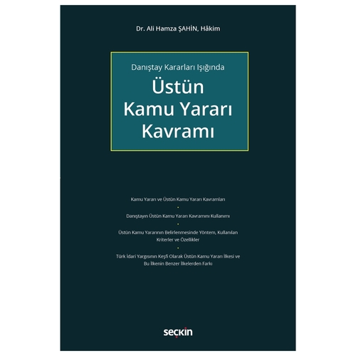 Üstün Kamu Yararı Kavramı - Ali Hamza Şahin