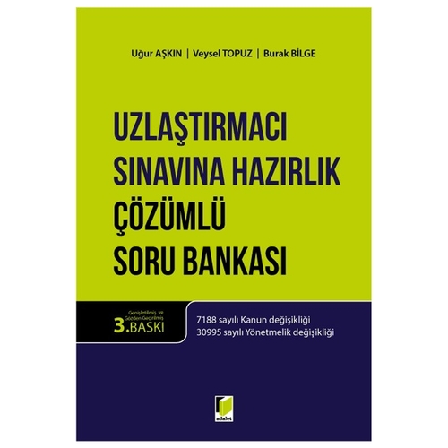 Uzlaştırmacı Sınavına Hazırlık Soru Bankası - Burak Bilge, Uğur Aşkın, Veysel Topuz