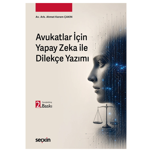 Yapay Zeka ile Dilekçe Yazımı - Ahmet Kerem Çakın