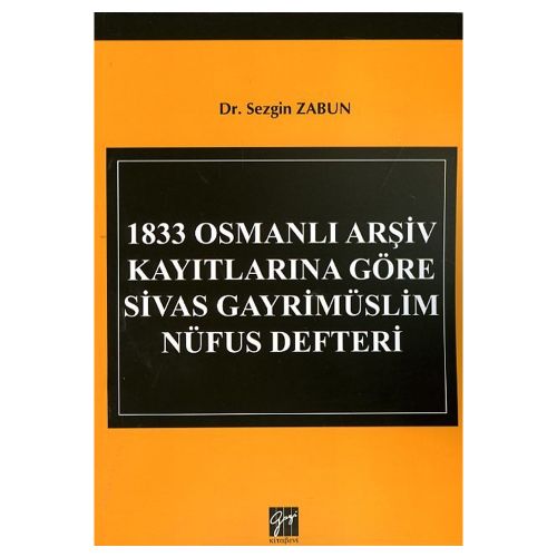 1833 Osmanlı Arşiv Kayıtlarına Göre Sivas Gayrimüslim Nüfus Defteri - Sezgin Zabun