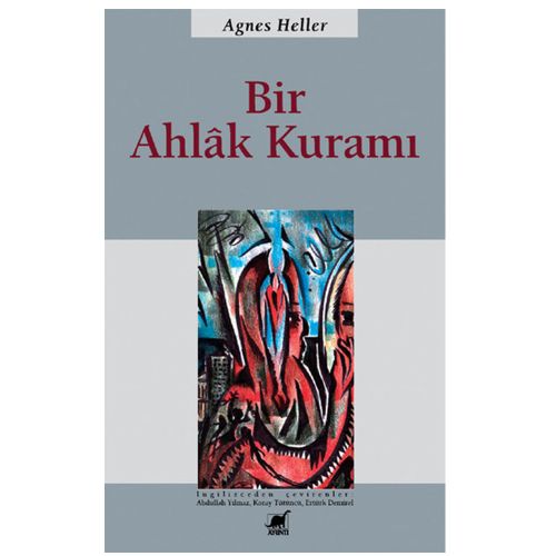 Bir Ahlak Kuramı - Agnes Heller