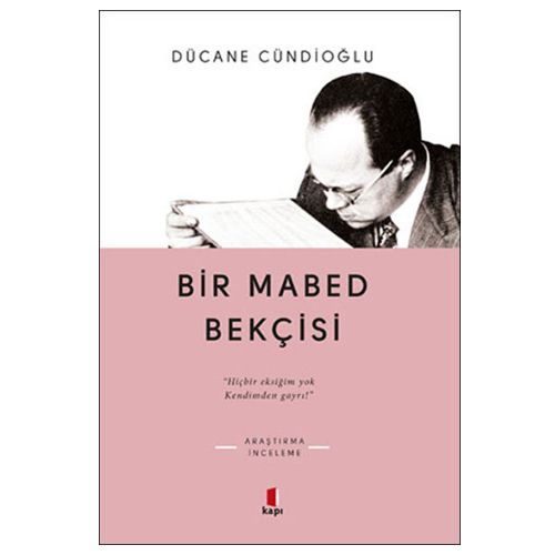 Bir Mabed Bekçisi - Dücane Cündioğlu