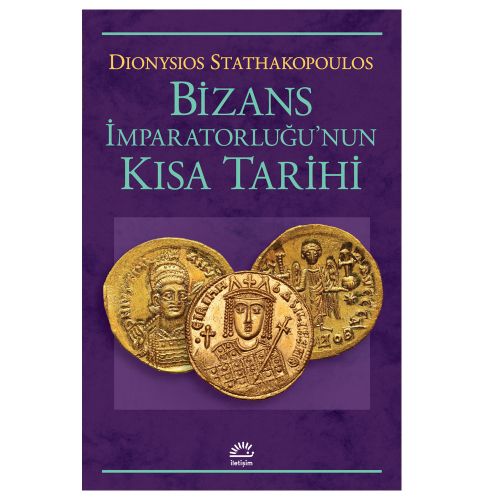 Bizans İmparatorluğu\'nun Kısa Tarihi - Dionysios Stathakopoulos