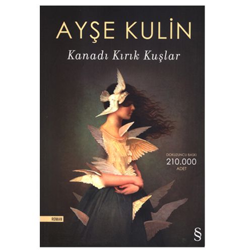 Kanadı Kırık Kuşlar - Ayşe Kulin