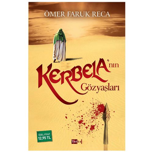 Kerbela\' nın Gözyaşları - Ö. Faruk Reca