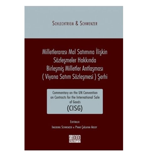 Milletlerarası Mal Satımına İlişkin Sözleşmeler Hakkında Birleşmiş Milletler Antlaşması Şerhi - CISG