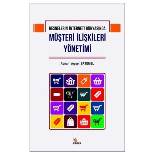 Müşteri İlişkileri Yönetimi - Adnan Veysel Ertemel