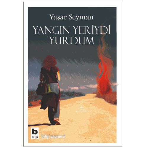 Yangın Yeriydi Yurdum - Yaşar Seyman