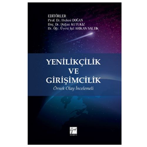 Yenilikçilik ve Girişimcilik - Hulusi Doğan, Doğan Kutukız, Işıl Arıkan Saltık