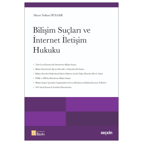 Bilişim Suçları ve İnternet İletişim Hukuku - Murat Volkan Dülger