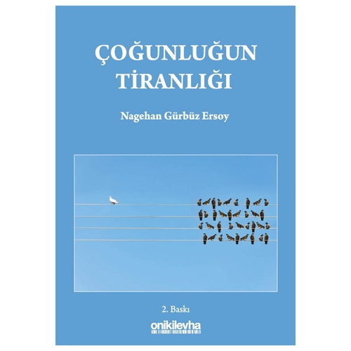 Çoğunluğun Tiranlığı - Nagehan Gürbüz Ersoy