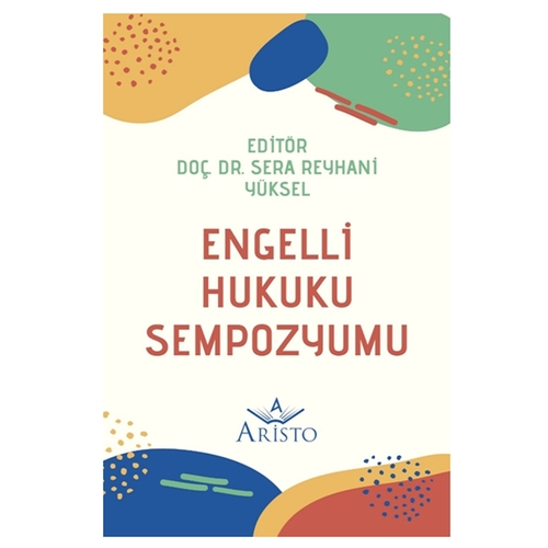 Engelli Hukuku Sempozyumu - Sera Reyhani Yüksel