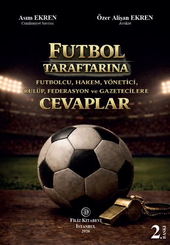 Futbol Taraftarına Cevaplar - Asım Ekren, Özer Alişan Ekren