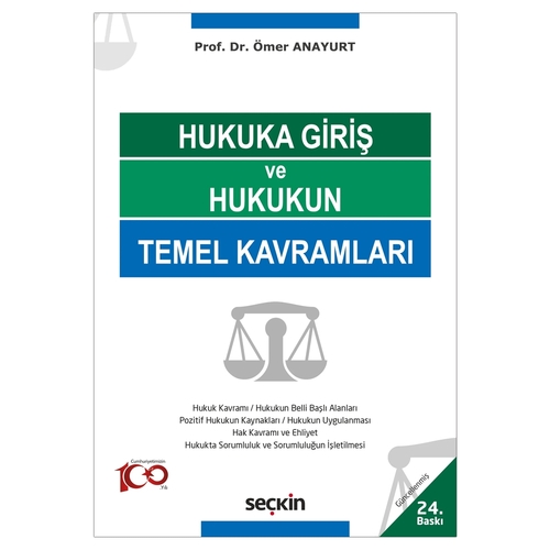 Hukuka Giriş ve Hukukun Temel Kavramları - Ömer Anayurt