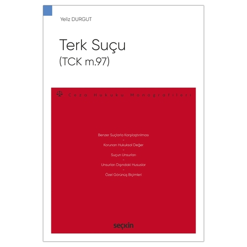 Terk Suçu TCK m.97 - Yeliz Durgut