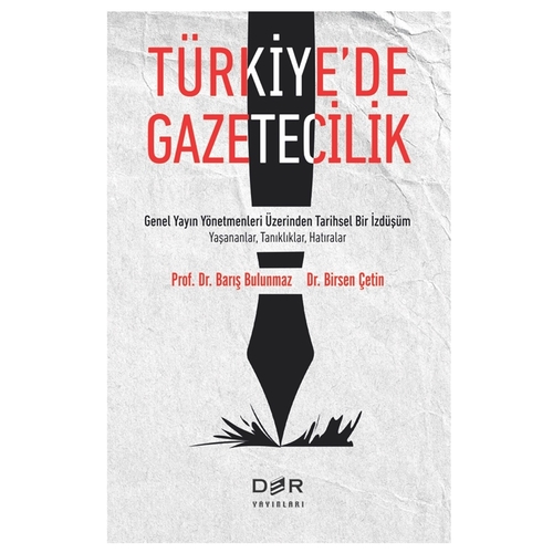 Türkiye’de Gazetecilik - Barış Bulunmaz, Birsen Çetin
