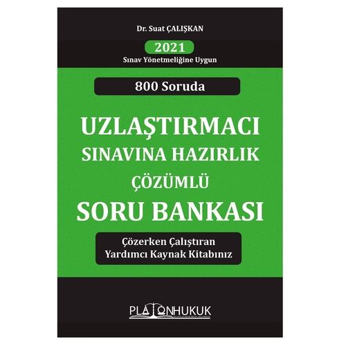 Uzlaştırmacı Sınavına Hazırlık Çözümlü Soru Bankası - Suat Çalışkan