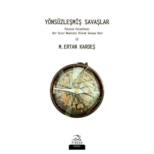 Yönsüzleşmiş Savaşlar - M. Ertan Kardeş