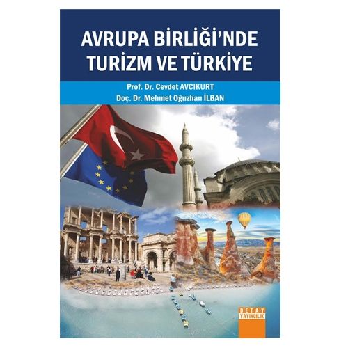 Avrupa Birliği\'nde Turizm ve Türkiye - Cevdet Avcıkurt, M. Oğuzhan İlban