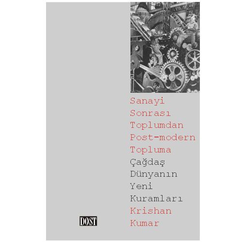 Çağdaş Dünyanın Yeni Kuramları - Krishan Kumar