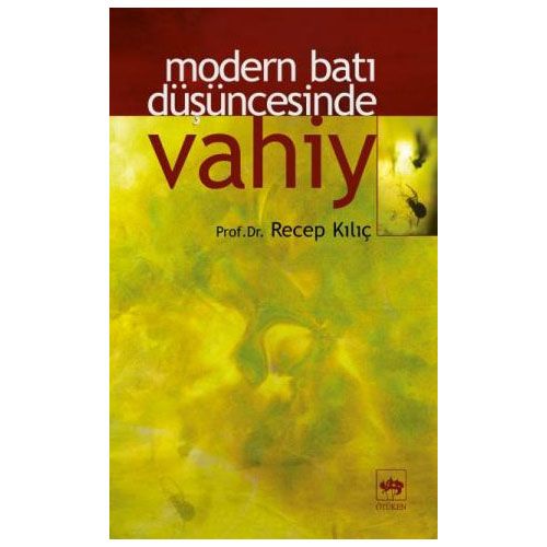 Modern Batı Düşüncesinde Vahiy - Recep Kılıç