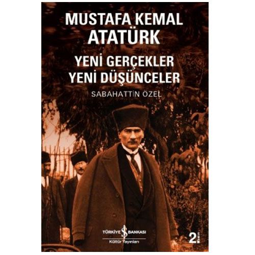 Mustafa Kemal Atatürk - Sabahattin Özel