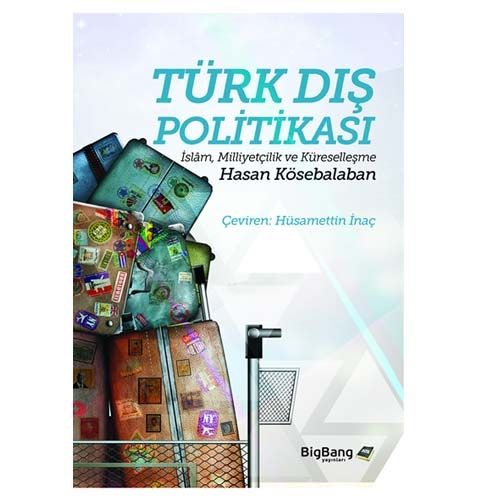 Türk Dış Politikası - Hasan Kösebalaban