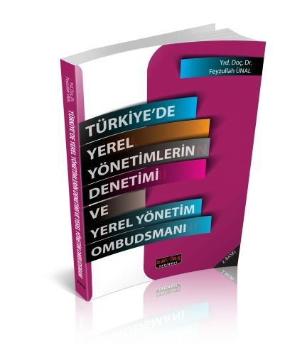 Türkiye\'de Yerel Yönetimlerin Denetimi - Feyzullah Ünal