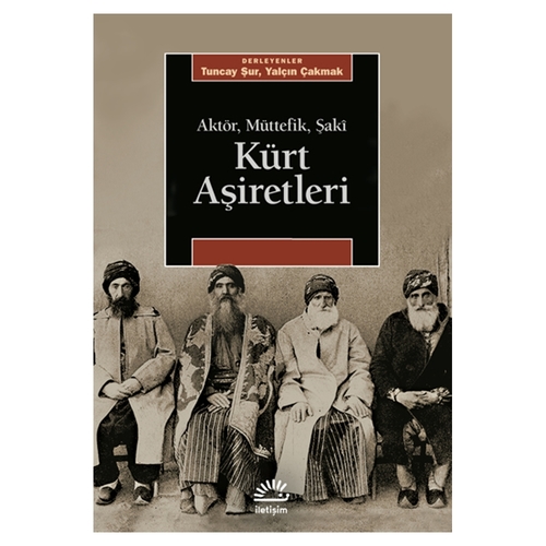 Aktör, Müttefik, Şaki Kürt Aşiretleri - Tuncay Şur, Yalçın Çakmak