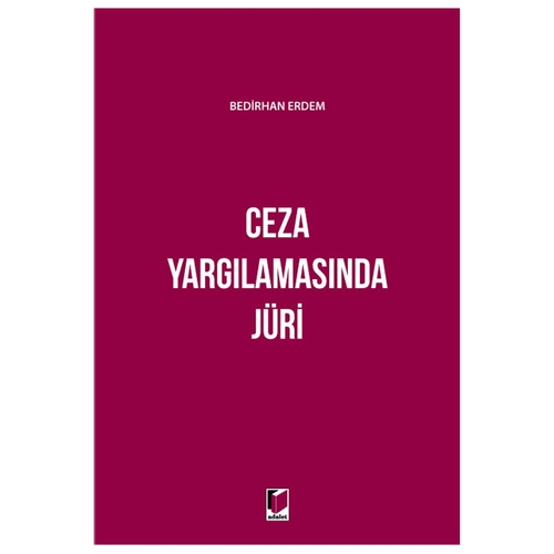 Ceza Yargılamasında Jüri - Bedirhan Erdem