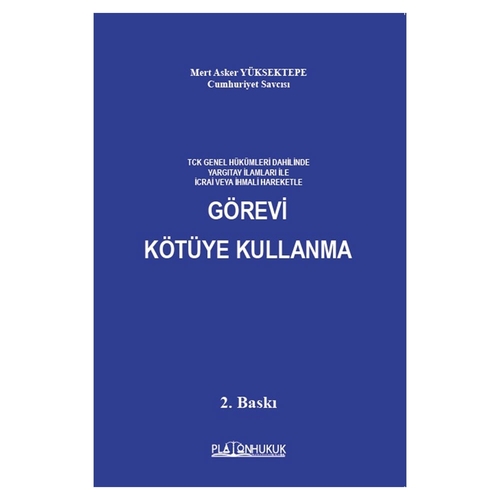 Görevi Kötüye Kullanma - Mert Asker Yüksektepe