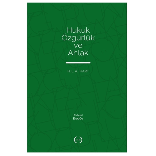 Hukuk Özgürlük ve Ahlak - H. L. A. Hart