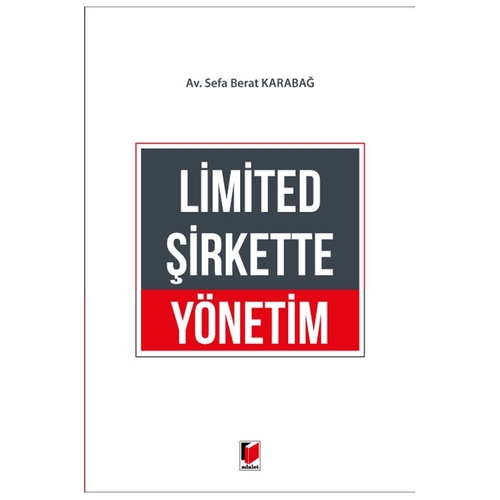 Limited Şirkette Yönetim - Sefa Berat Karadağ