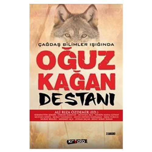 Oğuz Kağan Destanı - Nuray Bilgili