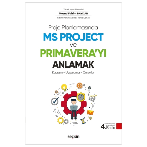 Proje Planlamasında MS Project ve Primaverayı Anlamak - Mesud Fehim Baydar