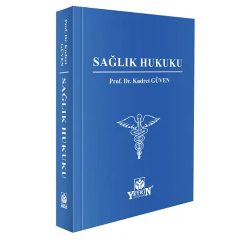 Sağlık Hukuku - Kudret Güven
